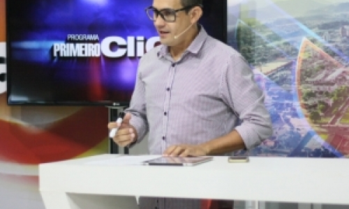 Programa Primeiro Clic desta sexta-feira com muita informação