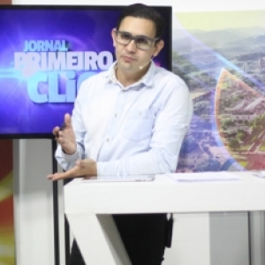 As principais notícias da região você confere no Jornal Primeiro Clic