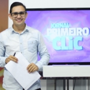 Assista o jornal Primeiro Clic desta terça-feira, 1 de agosto