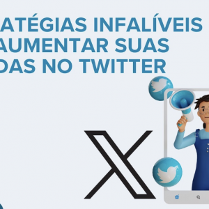 7 Estratégias Infalíveis para Aumentar Suas Curtidas no Twitter Hoje
