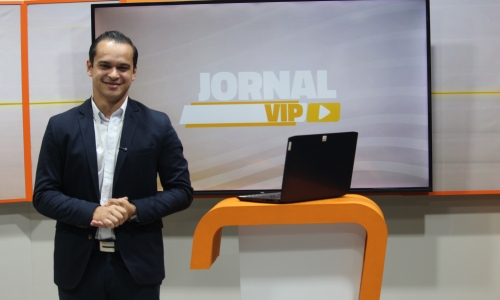 Jornal Vip levando a informação na hora do seu almoço nesta sexta-feira, 22 de maio