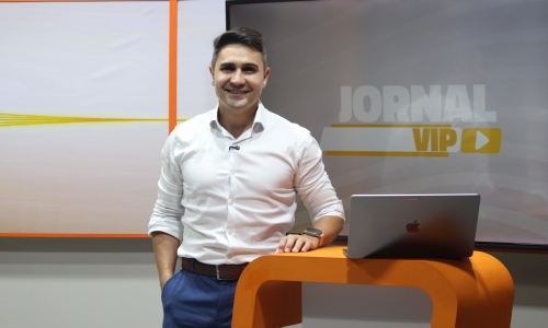 Fique bem informado com o Jornal Vip desta terça-feira, 21 de julho