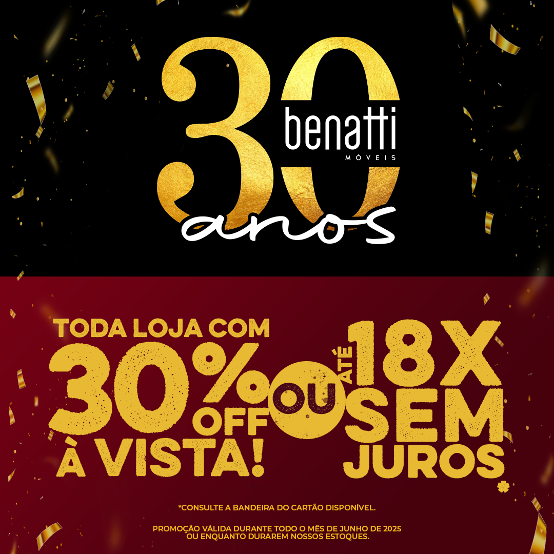 Banner Poup-up | Benatti Móveis | 30 anos