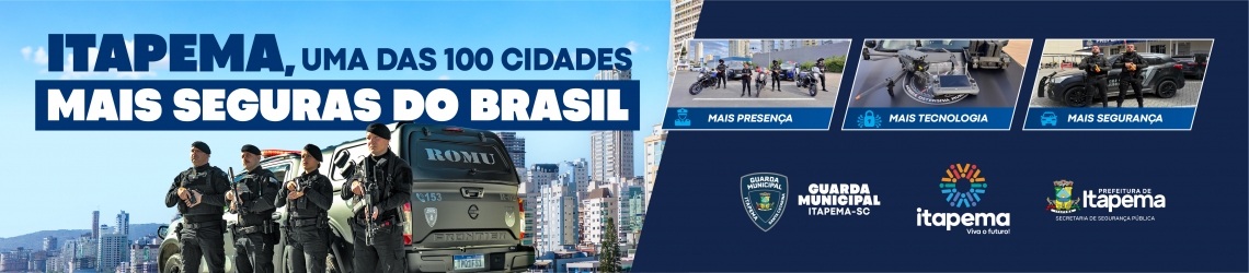 Banner Topo | Prefeitura de Itapema | PI 32998.26 Campanha: Itapema Mais Segura